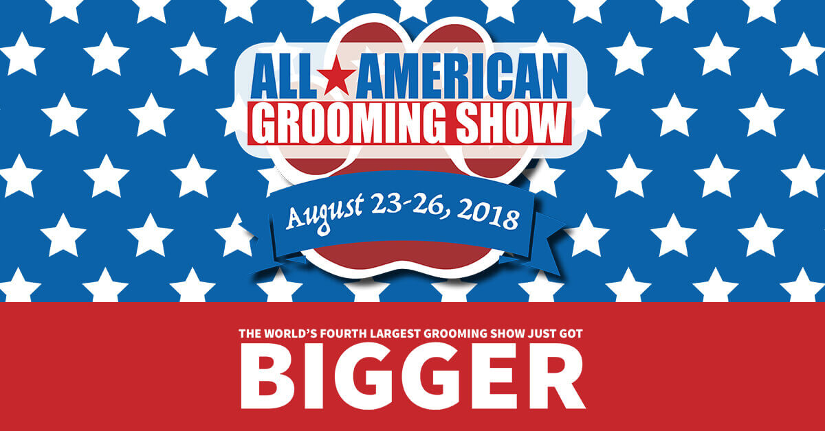 All American Grooming Show The World's Fourth Largest Grooming Show